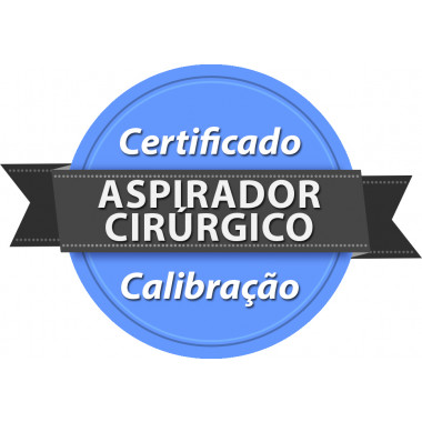 Calibração rastreada para Aspirador Cirúrgico